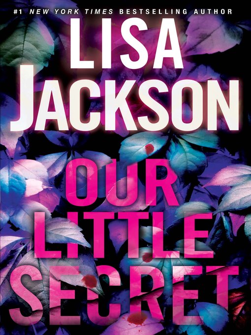 Title details for Our Little Secret by Lisa Jackson - Available